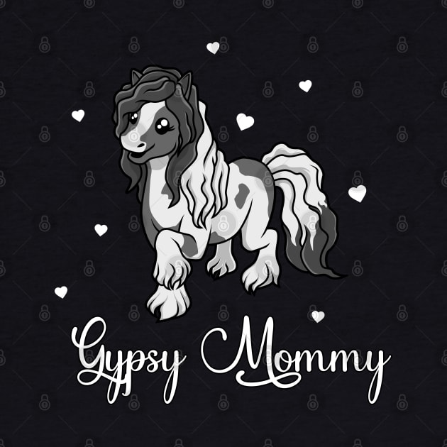 Horse Lover - Gypsy Mommy by Modern Medieval Design